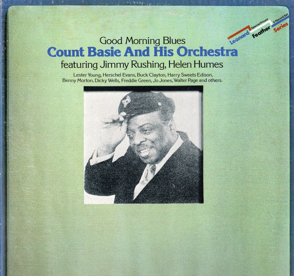 Count Basie And His Orchestra* Featuring Jimmy Rushing, Helen Humes - Good Morning Blues - LP