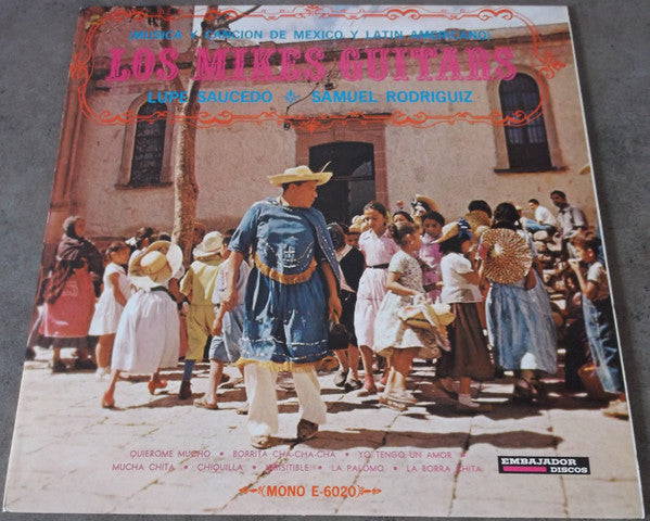Lupe Saucedo, Samuel Rodriguiz - Los Mikes Guitars - LP