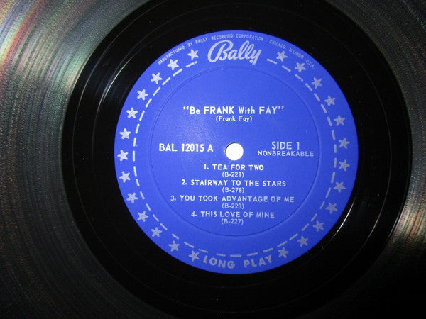 Frank Fay - Be Frank With Fay - LP