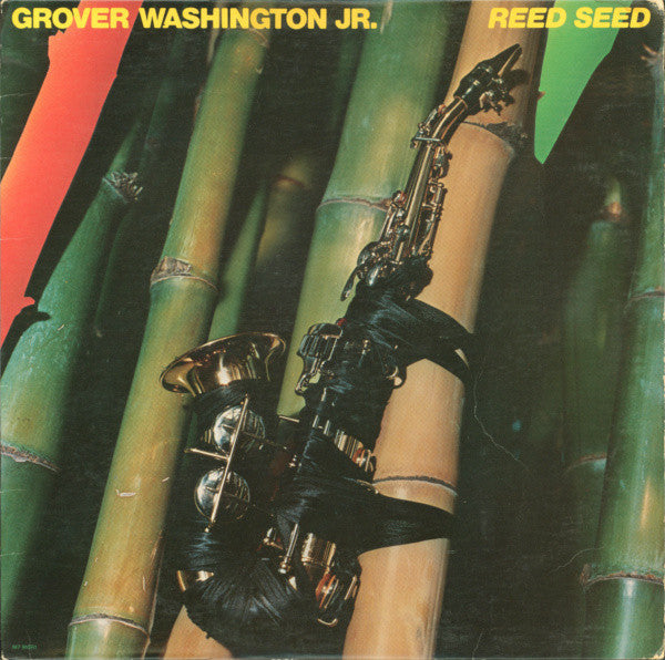 Grover Washington, Jr. - Reed Seed - LP