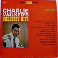Charlie Walker (2) - Charlie Walker's Greatest Hits - LP