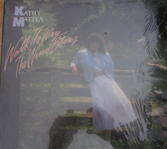 Kathy Mattea - Walk The Way The Wind Blows - LP