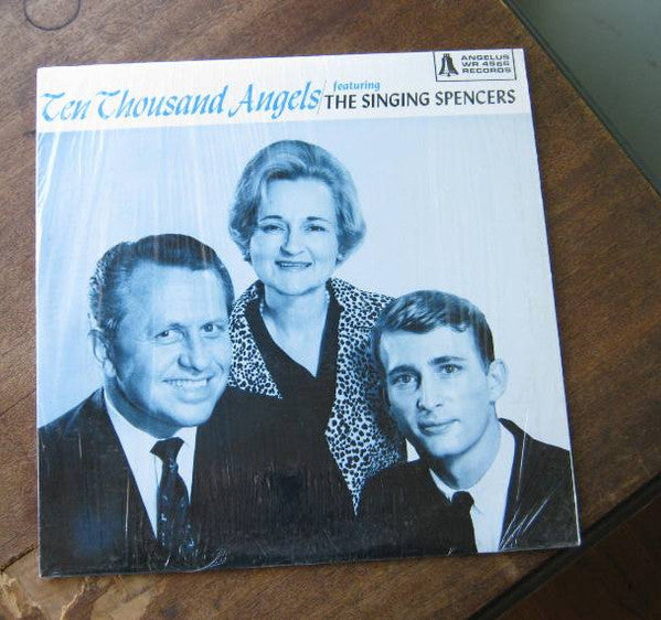 The Singing Spencers - Ten Thousand Angels - LP