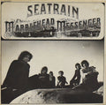 Seatrain - The Marblehead Messenger - LP
