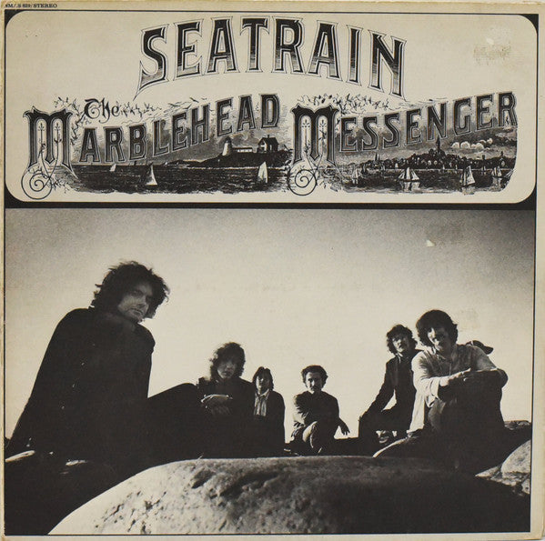 Seatrain - The Marblehead Messenger - LP