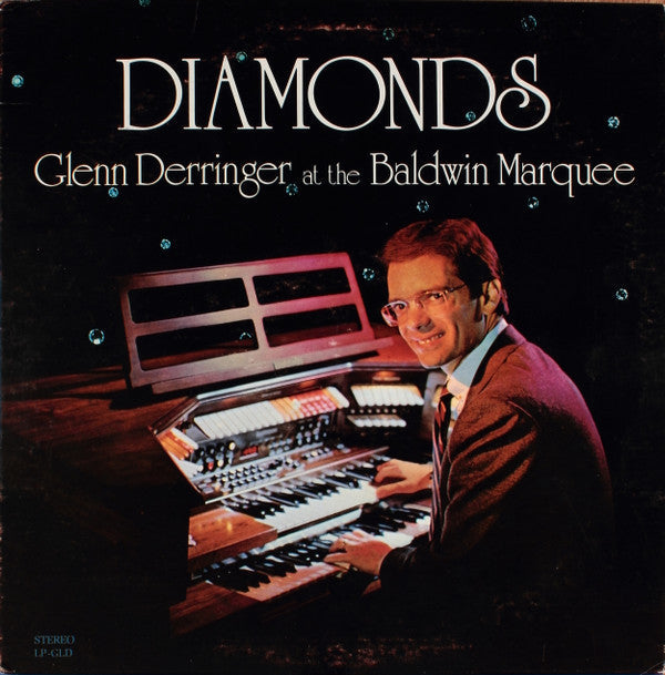 Glenn Derringer - Diamonds - Glenn Derringer At The Baldwin Marquee - LP