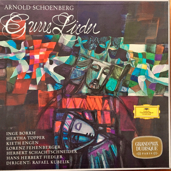 Arnold Schoenberg - Inge Borkh, Hertha Töpper, Kieth Engen, Lorenz Fehenberger, Herbert Schachtschneider, Hans Herbert Fiedler, Rafael Kubelik - Schoenberg ⋅ Gurre-Lieder - LP