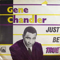 Gene Chandler - Just Be True - LP