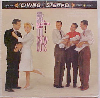 The Crew Cuts - You Must Have Been A Beautiful Baby! - LP