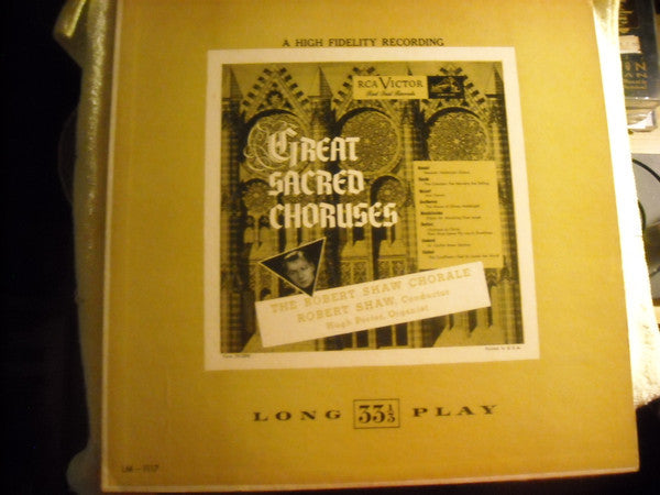 The Robert Shaw Chorale, Robert Shaw, Hugh Porter* - Great Sacred Choruses - LP