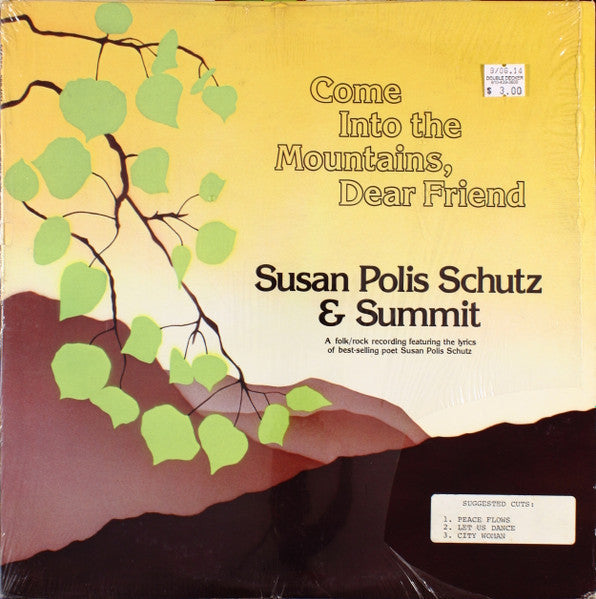 Susan Polis Schutz & Summit  - Come Into The Mountains, Dear Friend - LP