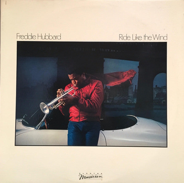 Freddie Hubbard - Ride Like The Wind - LP