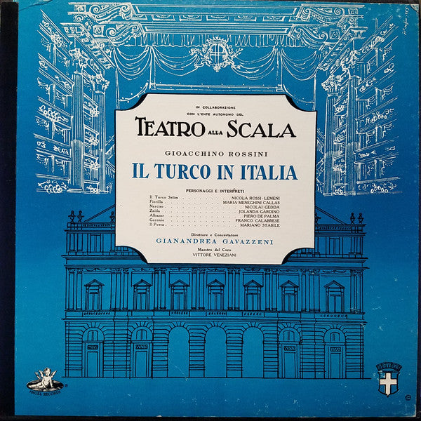 Rossini* - Maria Callas, Nicolai Gedda, Nicola Rossi-Lemeni, Jolanda Gardino, Franco Calabrese, Mariano Stabile, Coro* E Orchestra Del Teatro Alla Scala, Gianandrea Gavazzeni - Il Turco In Italia - LP