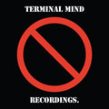 Terminal Mind - Recordings - LP