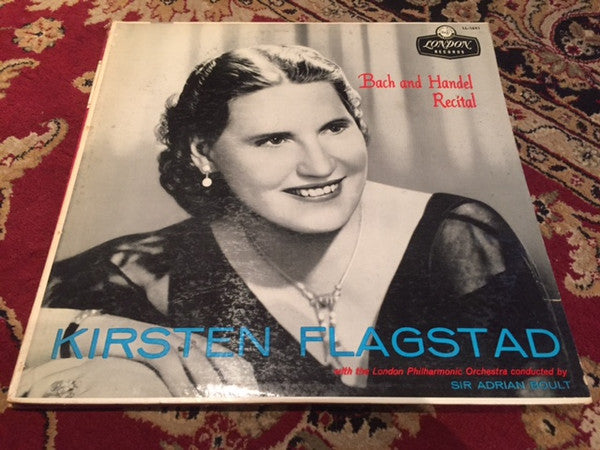 Kirsten Flagstad, The London Philharmonic Orchestra* Conducted By Sir Adrian Boult - Bach And Handel Recital - LP