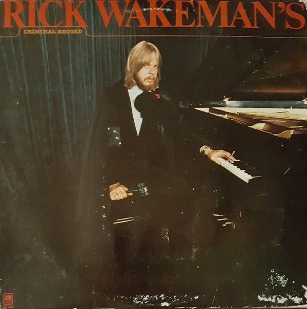 Rick Wakeman - Rick Wakeman's Criminal Record - LP