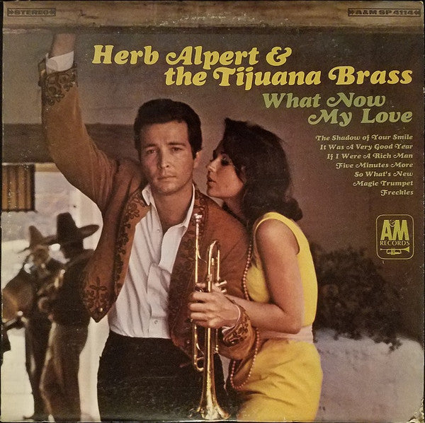 Herb Alpert & The Tijuana Brass - What Now My Love - LP