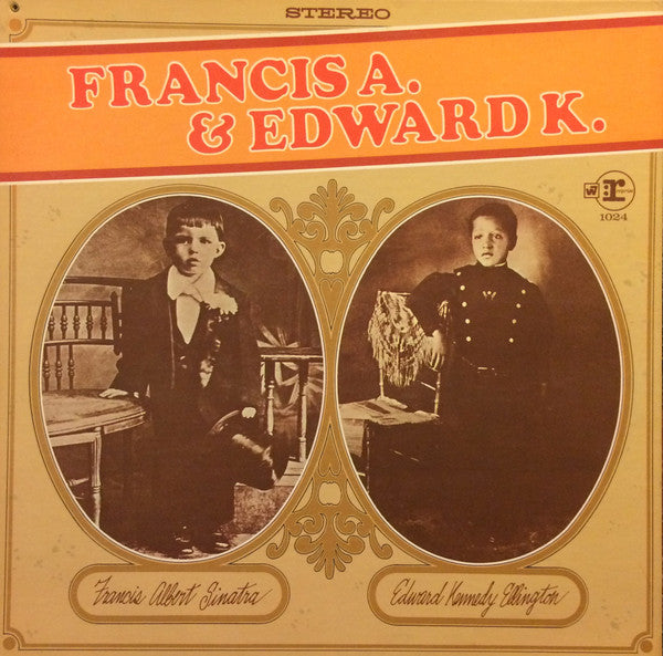 Francis Albert Sinatra* & Edward Kennedy Ellington* - Francis A. & Edward K. - LP