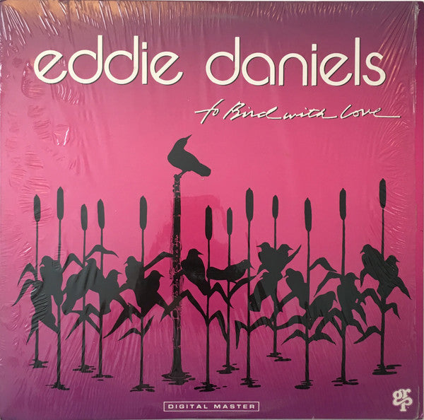 Eddie Daniels - To Bird With Love - LP
