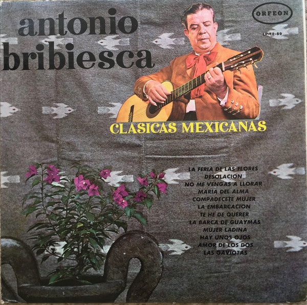 Antonio Bribiesca - Clasicas Mexicanas - LP