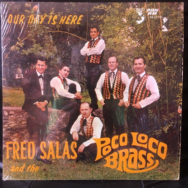 Fred Salas And The Poco Loco Brass - Our Day Is Here - LP
