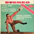 Copland* - Antal Dorati, Minneapolis Symphony Orchestra - Rodeo • El Salon Mexico • Danzon Cubano - LP