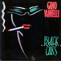 Gino Vannelli - Black Cars (Dance Mix) - LP