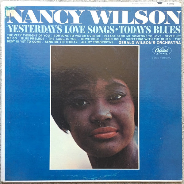 Nancy Wilson / Gerald Wilson's Orchestra* - Yesterday's Love Songs • Today's Blues - LP