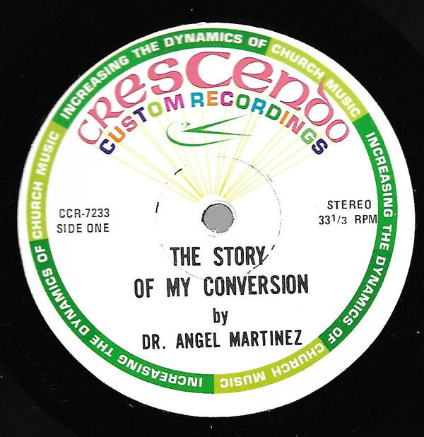 Dr. Angel Martinez - The Story Of My Conversion - LP