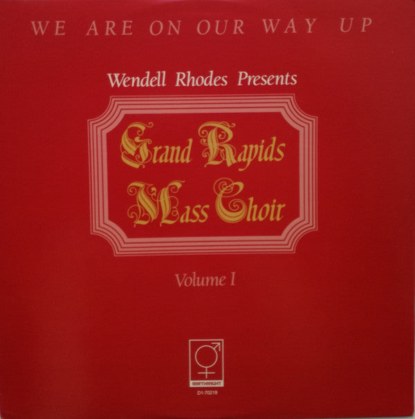 Wendell Rhodes Presents Grand Rapids Mass Choir - We Are On Our Way Up - LP