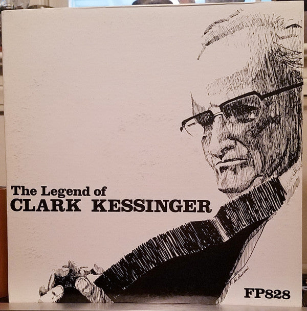 Clark Kessinger - The Legend of Clark Kessinger - LP