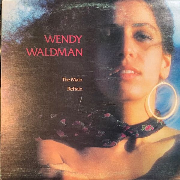 Wendy Waldman - The Main Refrain - LP