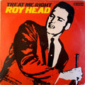 Roy Head - Treat Me Right - LP