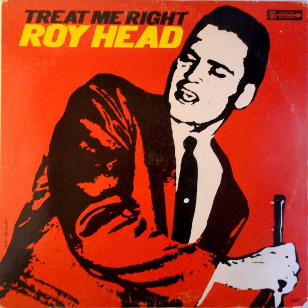 Roy Head - Treat Me Right - LP