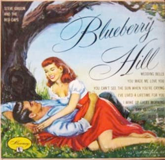 Steve Gibson And The Red Caps* - Blueberry Hill - LP