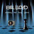Bill Lloyd (3) - Working The Long Game - LP
