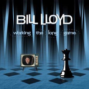 Bill Lloyd (3) - Working The Long Game - LP