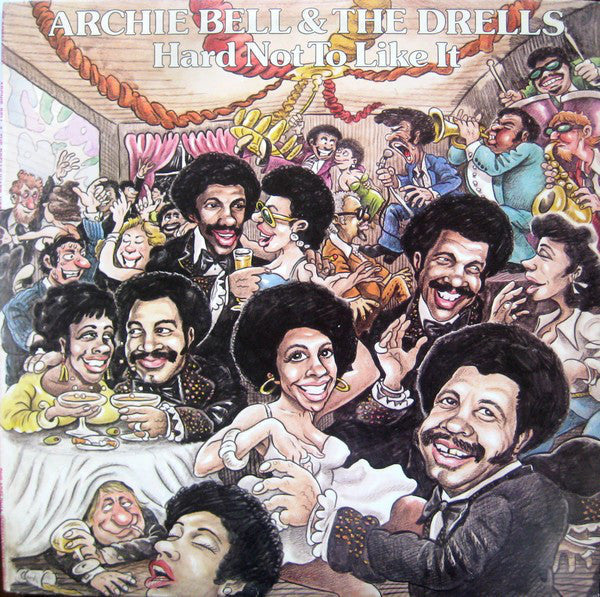 Archie Bell & The Drells - Hard Not To Like It - LP