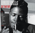 Junior Wells - Cut That Out! - LP