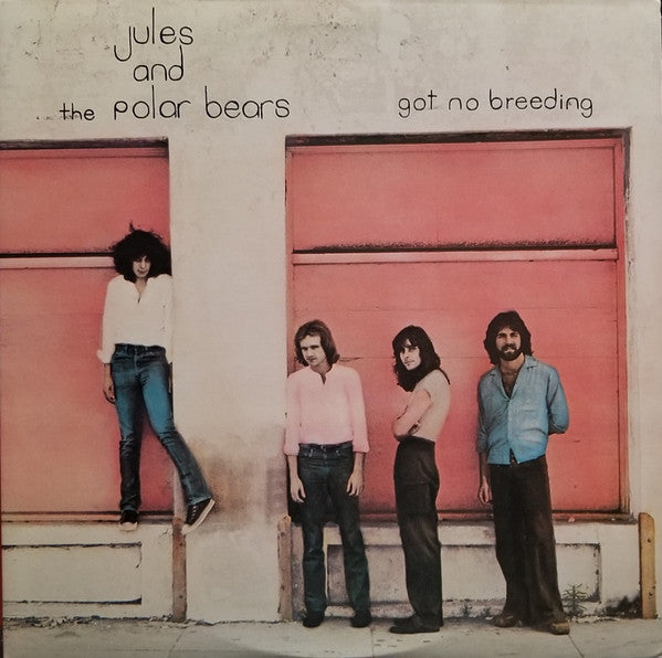 Jules And The Polar Bears - Got No Breeding - LP