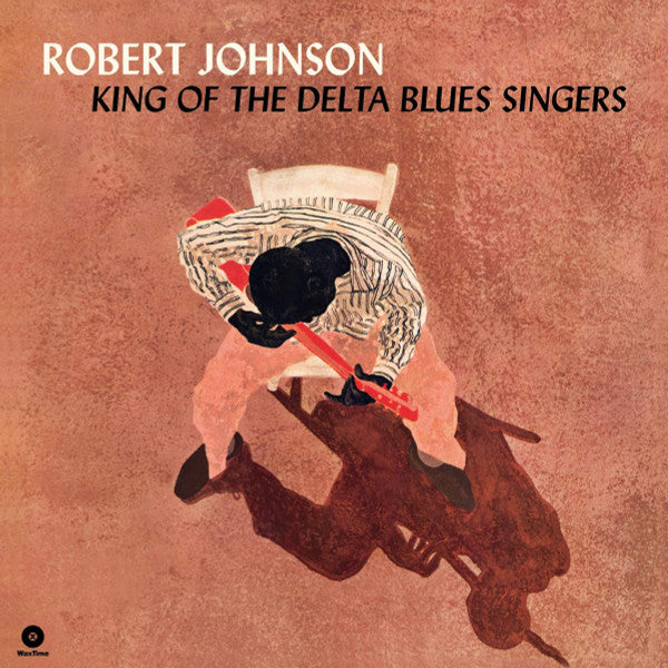 Robert Johnson - King Of The Delta Blues Singers - LP