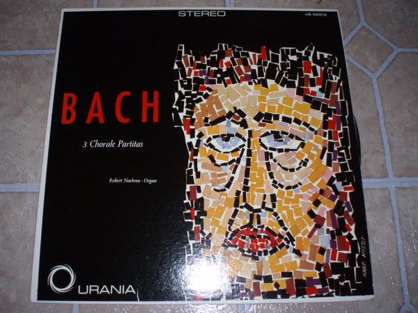 Robert Noehren, Johann Sebastian Bach - 3 Chorale Partitas - LP