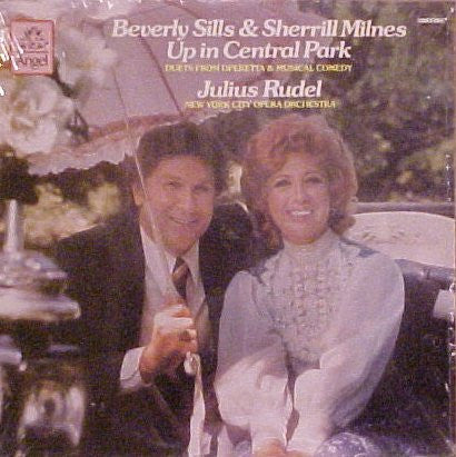 Beverly Sills & Sherrill Milnes, Julius Rudel, New York City Opera Orchestra - Up In Central Park (Duets From Operetta And Musical Comedy) - LP