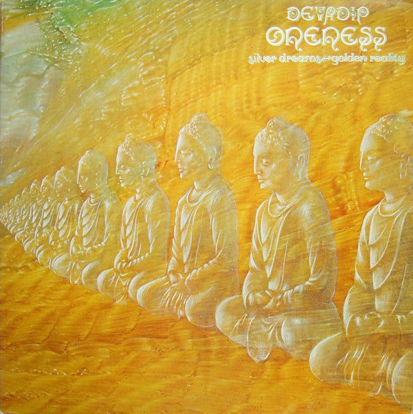 Devadip - Oneness (Silver Dreams~Golden Reality) - LP