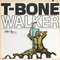 T-Bone Walker - The Great Blues Vocals And Guitar Of T-Bone Walker (His Original 1945-1950 Performances) - LP