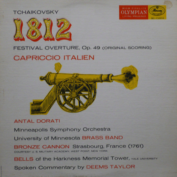 Tchaikovsky* - Antal Dorati, Minneapolis Symphony Orchestra, University Of Minnesota Brass Band, Deems Taylor - 1812 Festival Orchestra, Op. 49 (Original Scoring) / Capriccio Italien. Op. 45 - LP