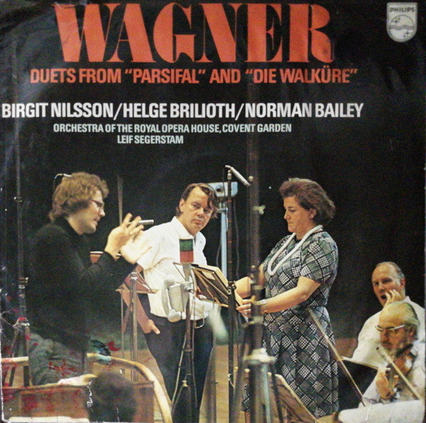 Richard Wagner - Birgit Nilsson, Helge Brilioth, Norman Bailey . Orchestra Of The Royal Opera House, Covent Garden : Leif Segerstam - Duets From "Parsifal" And "Die Walküre" - LP
