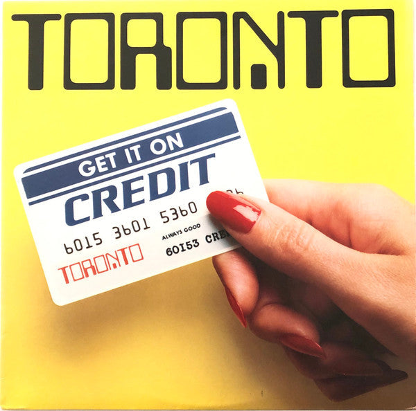 Toronto  - Get It On Credit - LP