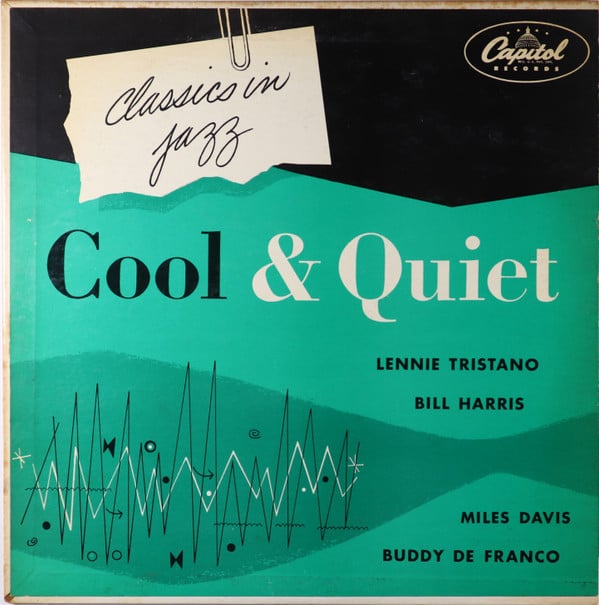 Lennie Tristano, Bill Harris, Miles Davis, Buddy DeFranco - Cool And Quiet - LP