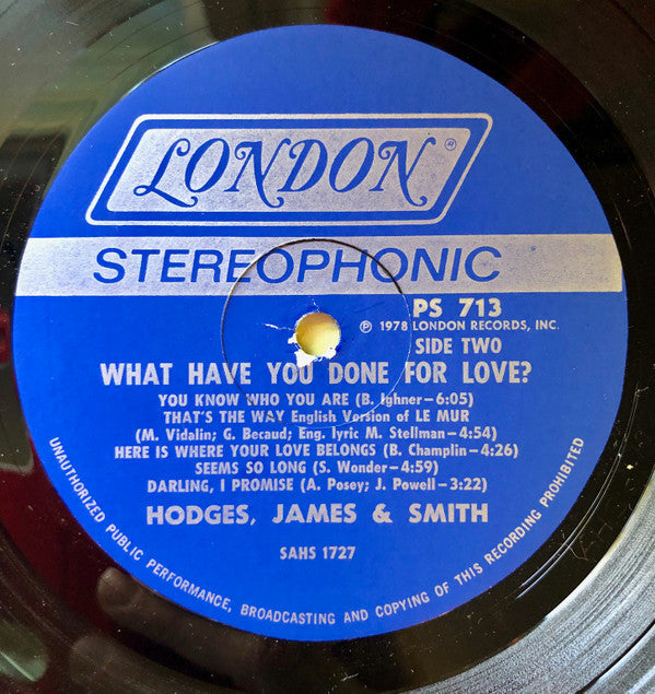 Hodges, James & Smith* - What Have You Done For Love? - LP